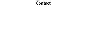 Contact　03-5408-1591　Business Hours　10:00-18:00 *Saturday, Sunday and holidays are closed